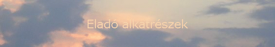 Elad� alkatr�szek